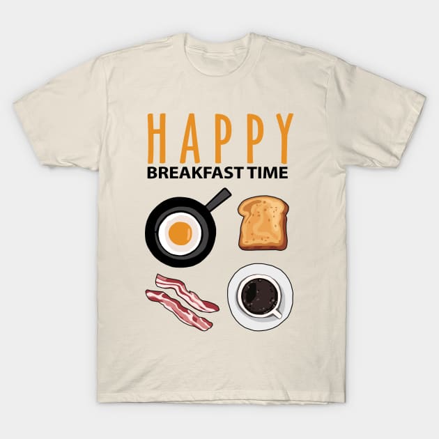 Happy Breakfast Time T-Shirt by KewaleeTee